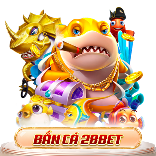 bắn cá 28bet