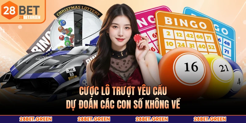 Cược lô trượt yêu cầu dự đoán các con số không về