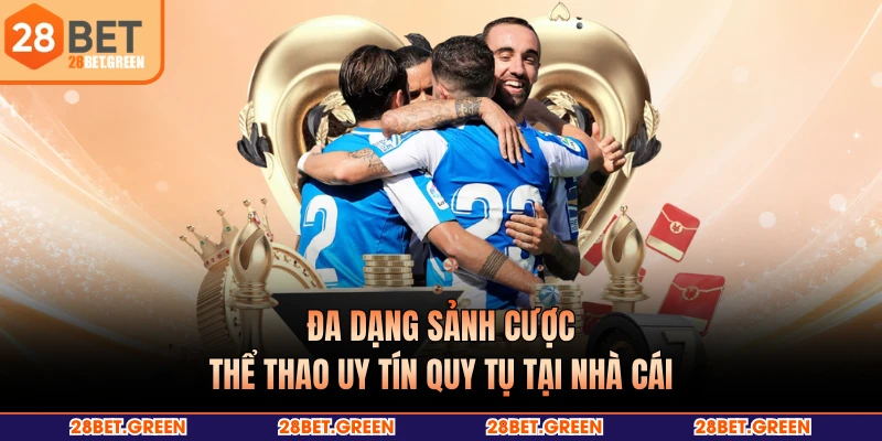 Đa dạng sảnh cược thể thao uy tín quy tụ tại nhà cái