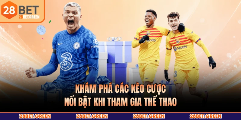 Khám phá các kèo cược nổi bật khi tham gia thể thao