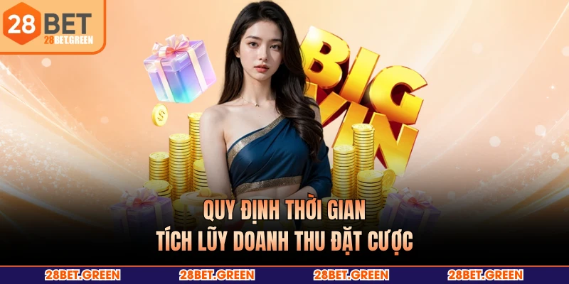 Quy định thời gian tích lũy doanh thu đặt cược